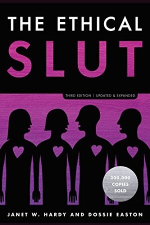 The ethical slut
