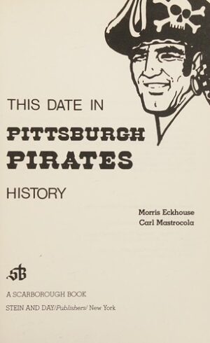 This date in Pittsburgh Pirates history