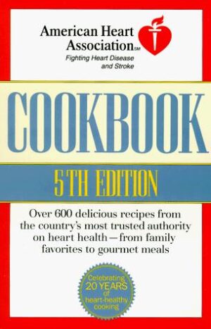 American Heart Association Cookbook, 5th Edition (American Heart Association)