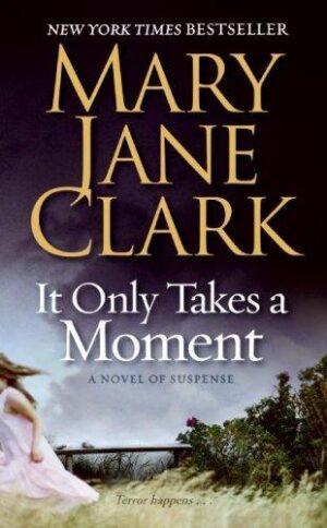It Only Takes a Moment