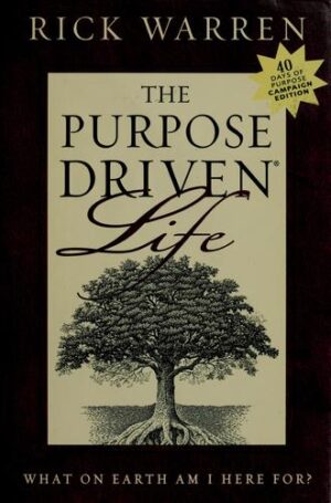 The purpose-driven life