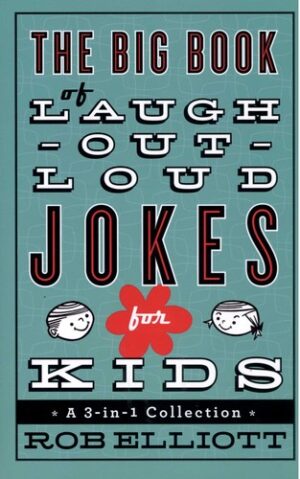 The Big Book of Laugh-Out-Loud Jokes for Kids