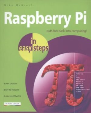 Raspberry Pi In Easy Steps